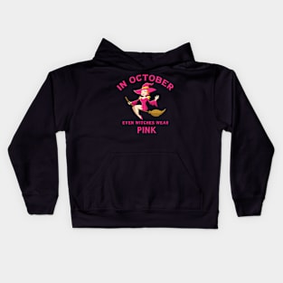 In October Even Witches Wear Pink Breast Cancer Awareness Kids Hoodie